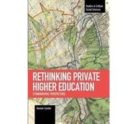 Rethinking Private Higher Education (Studies in Critical Social Sciences) - [Version Originale] Inconnu (Auteur)