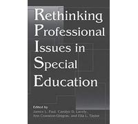 Rethinking Professional Issues In Special Education