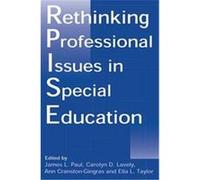 Rethinking Professional Issues in Special Education, Contemporary Studies in Social and Policy Issues in Education
