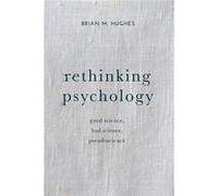 Rethinking Psychology (Paperback) Brian Hughes, (Auteur)