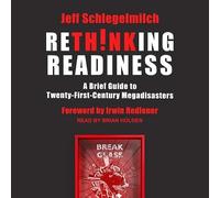 Rethinking Readiness: A Brief Guide to Twenty-First-Century Megadisasters
