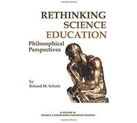Rethinking Science Education