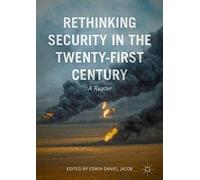 Rethinking Security In The Twenty-First Century
