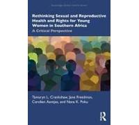 Rethinking Sexual And Reproductive Health And Rights For Young Women In Southern Africa