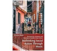 Rethinking Social Action Through Music