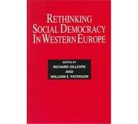 Rethinking Social Democracy in Western Europe Richard Gillespie (Auteur)