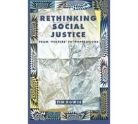 Rethinking Social Justice: From Peoples to Populations - [Version Originale] Inconnu (Auteur)