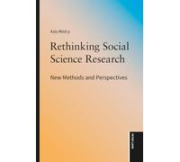 Rethinking Social Science Research: New Methods and Perspectives