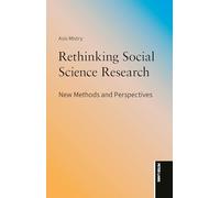 Repenser la recherche en sciences sociales – Nouvelles méthodes et perspectives