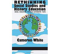Rethinking Social Studies And History Education