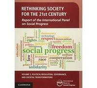 Rethinking Society for the 21st Century: Volume 2, Political Regulation, Governance, and Societal Transformations: Report of the International Panel on Social Progress - [Version Originale] Inconnu (A
