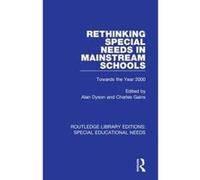 Rethinking Special Needs in Mainstream Schools: Towards the Year 2000 (Routledge Library Editions: Special Educational Needs) - [Version Originale] Inconnu (Auteur)