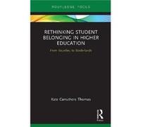Rethinking Student Belonging in Higher Education by Kate Carruthers Thomas Kate Carruthers Thomas (Auteur)