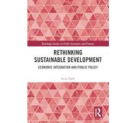 Rethinking Sustainable Development: Economic Integration and Public Policy