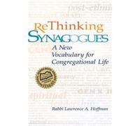 Rethinking Synagogues by Rabbi Lawrence A. Rabbi Lawrence A. Hoffman Hoffman Lawrence A. Hoffman (Auteur)