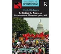 Rethinking the American Environmental Movement post1945 by Ellen Spears Paperback Book Ellen Spears (Auteur)