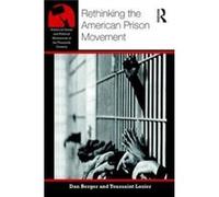 Rethinking The American Prison Movement Dan Berger, Toussaint Losier (Auteur)