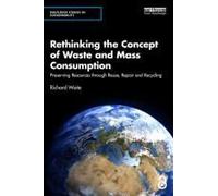 Rethinking The Concept Of Waste And Mass Consumption