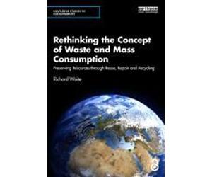 Rethinking The Concept Of Waste And Mass Consumption