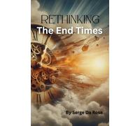 Rethinking The End Times