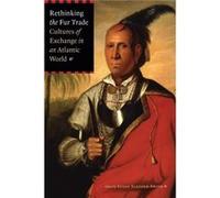 Rethinking the Fur Trade