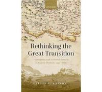 Rethinking the Great Transition - Larson Peter L. Associate Professor Associate Professor Department of History University of Central Florida - Oxford Uni Larson Peter L. Associate Professor Associate