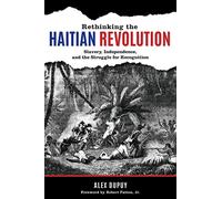 Rethinking the Haitian Revolution