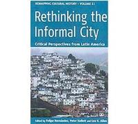 Rethinking the Informal City