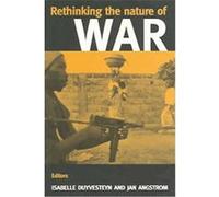 Rethinking The Nature Of War, Cass Contemporary Security Studies Series Isabelle Duyvesteyn (Auteur)