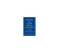 Rethinking The New Deal Court