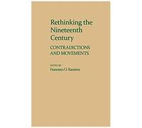 Rethinking The Nineteenth Century