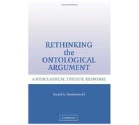 Rethinking The Ontological Argument