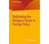 Rethinking The Religious Factor In Foreign Policy