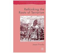 Rethinking The Roots Of Terrorism