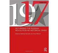 Rethinking the Russian Revolution as Historical Divide (BASEES/Routledge Series on Russian and East European Studies) - [Version Originale] Inconnu (Auteur)