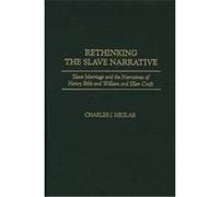 Rethinking the Slave Narrative, Contributions in Afro-American and African Studies Charles J. Heglar (Auteur)
