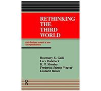 Rethinking The Third World: Contributions Towards A New Conceptualization: Contributions Toward A New Conceptualization (In Defense Of The Alien; 13)