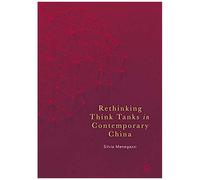Rethinking Think Tanks In Contemporary China