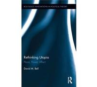 Rethinking Utopia by David M. Bell David M. Bell (Auteur)
