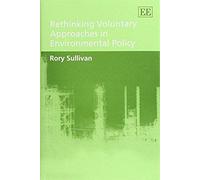Rethinking Voluntary Approaches In Environmental Policy