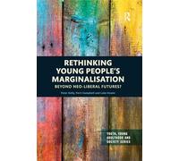 Rethinking Young People’s Marginalisation