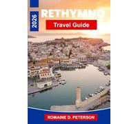 Rethymno Travel Guide 2026: Discover Venetian Harbor Views, Historic Old Town Streets, Cretan Cuisine, Coastal Beaches, and Practical Tips for Your Greece Getaway