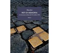 Reti di memoria. La letteratura italiana del 16 ottobre 1943