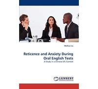 Reticence And Anxiety During Oral English Tests