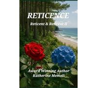 Reticence: Reticent I & II