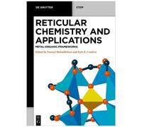 Reticular Chemistry and Applications: Metal-organic Frameworks