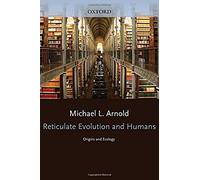 Reticulate Evolution And Humans: Origins And Ecology