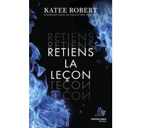 Retiens la leçon - Katee Robert - Contre-Dires - broché - Roman