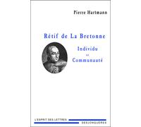 Retif de la bretonne - individu et communaute - Pierre Hartmann - Desjonqueres - broché - Essai