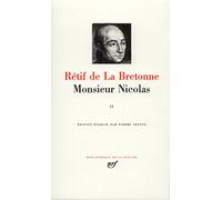 Rétif de La Bretonne : Monsieur Nicolas, tome 2 : Sixième à Dixième Époque